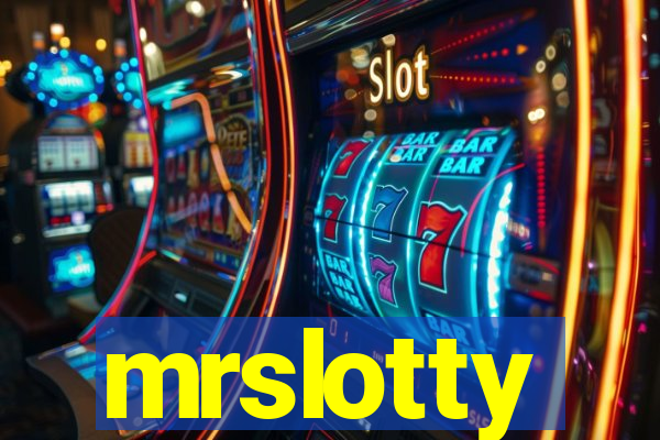 mrslotty