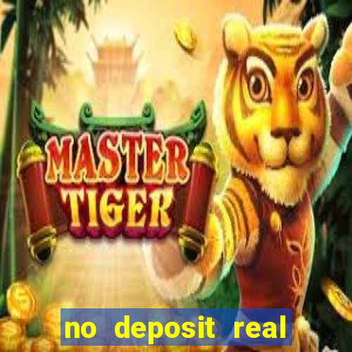 no deposit real money casino