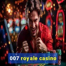 007 royale casino