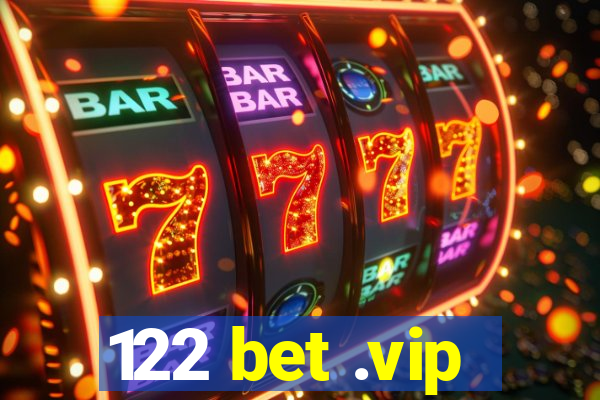 122 bet .vip