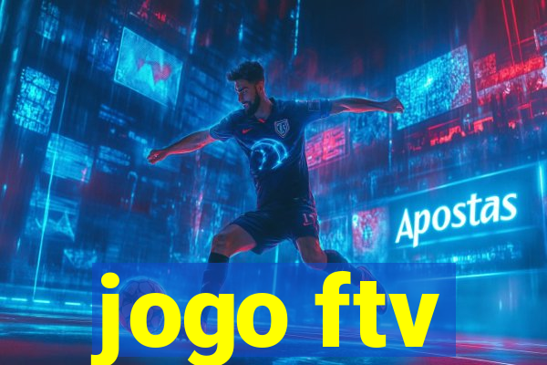 jogo ftv