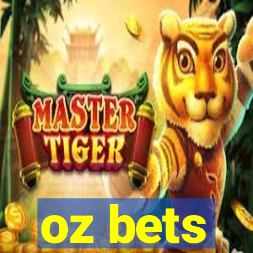 oz bets