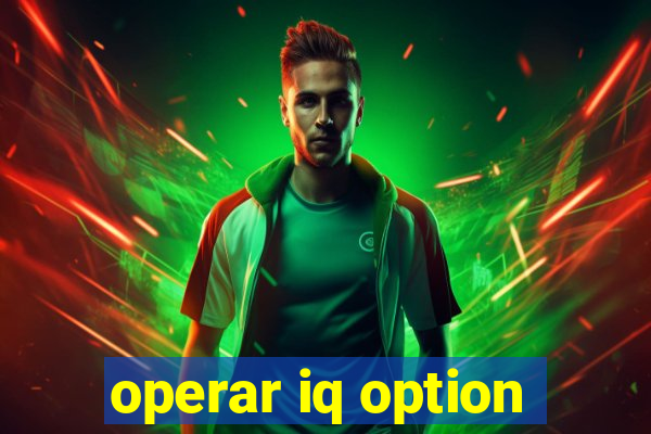 operar iq option