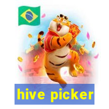 hive picker