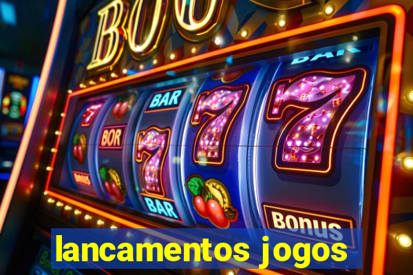 lancamentos jogos