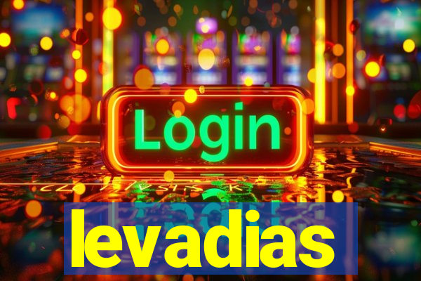 levadias