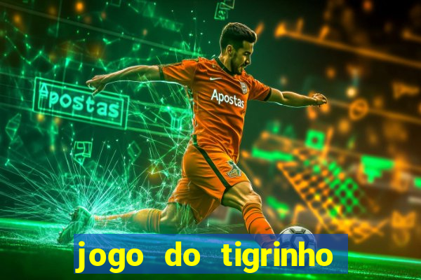 jogo do tigrinho que tá pagando agora