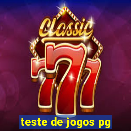 teste de jogos pg