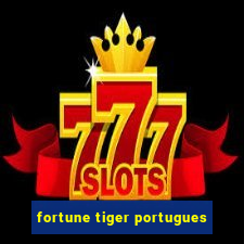 fortune tiger portugues