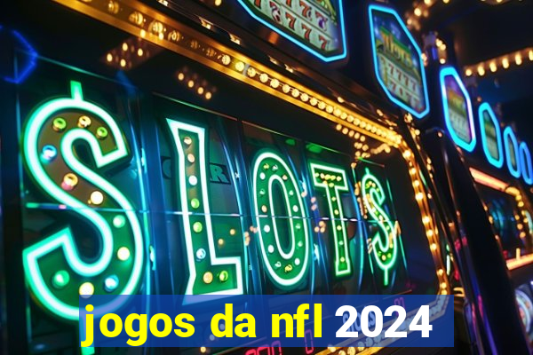 jogos da nfl 2024