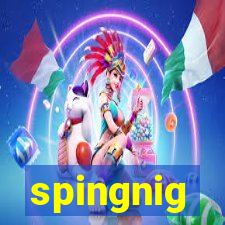 spingnig