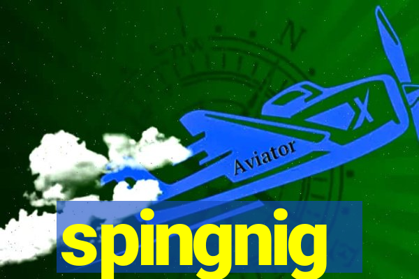 spingnig