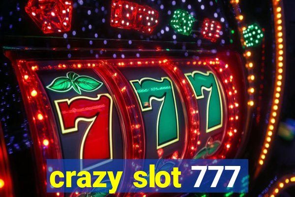 crazy slot 777