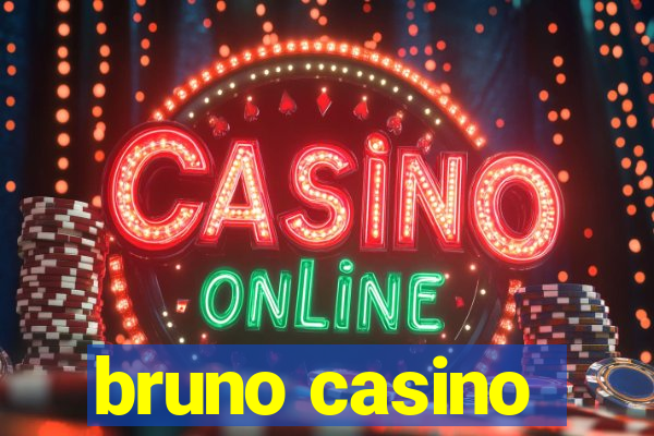 bruno casino