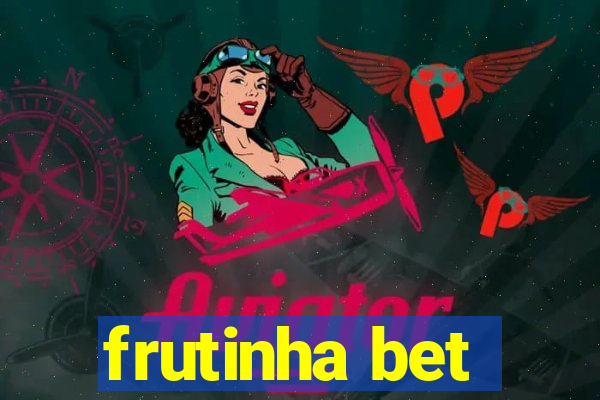 frutinha bet