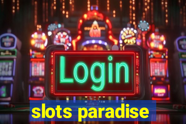 slots paradise