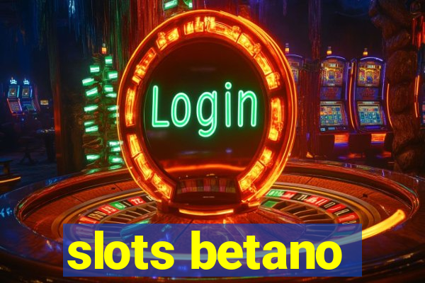 slots betano