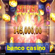 banco casino