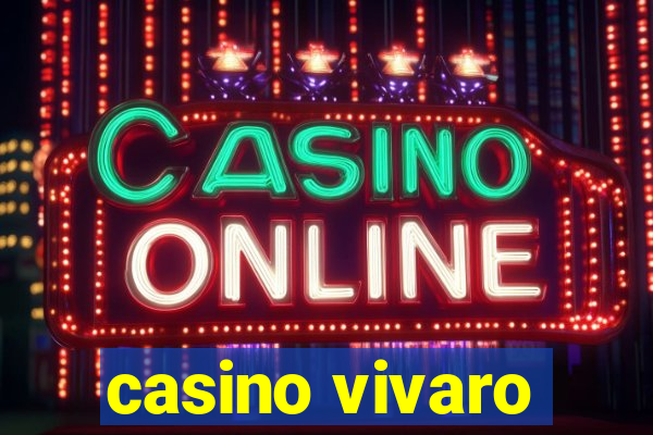 casino vivaro