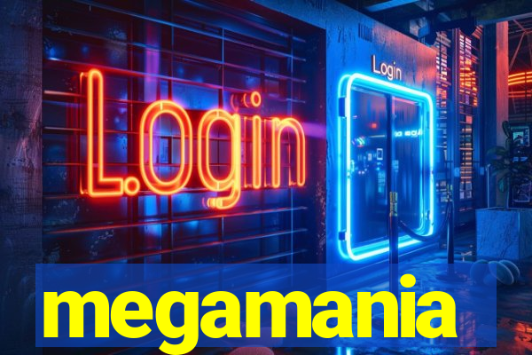 megamania