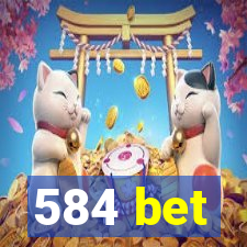 584 bet