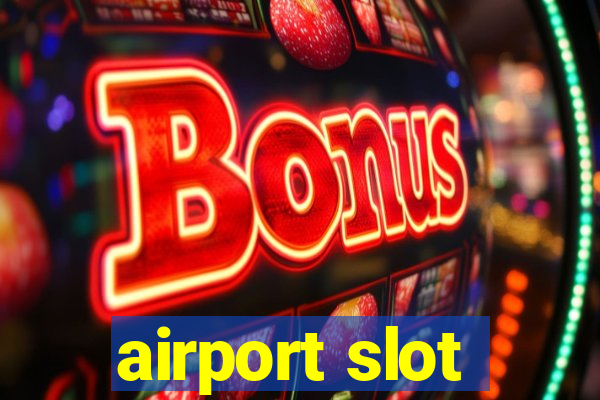 airport slot