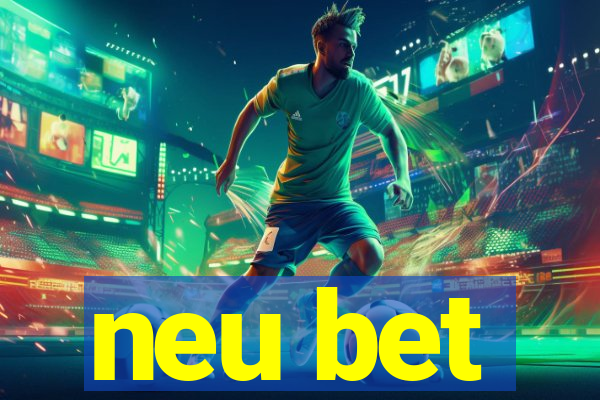 neu bet