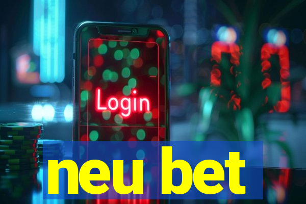 neu bet