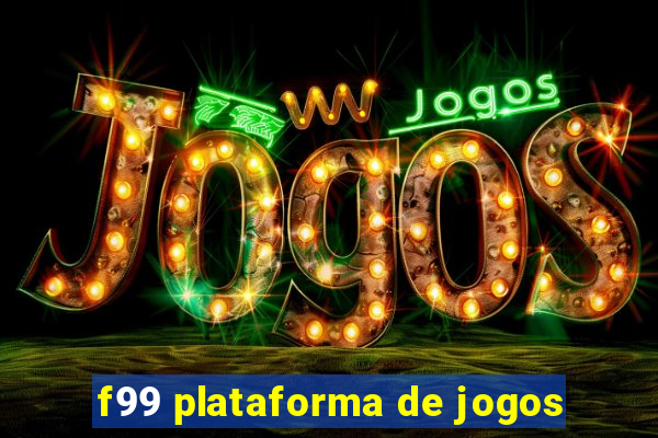 f99 plataforma de jogos