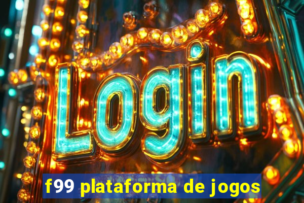 f99 plataforma de jogos