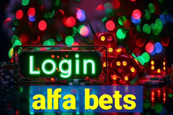 alfa bets