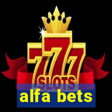 alfa bets