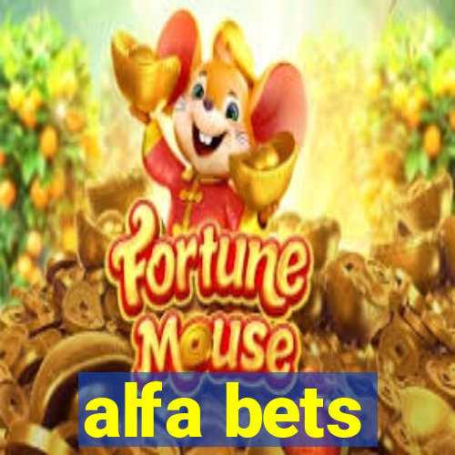 alfa bets