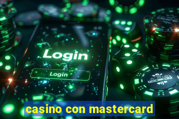 casino con mastercard