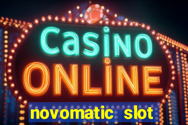 novomatic slot machine games