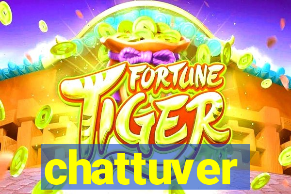 chattuver