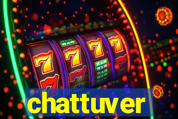 chattuver