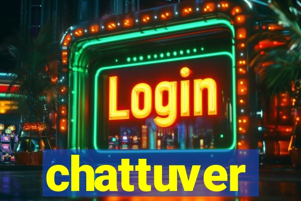 chattuver