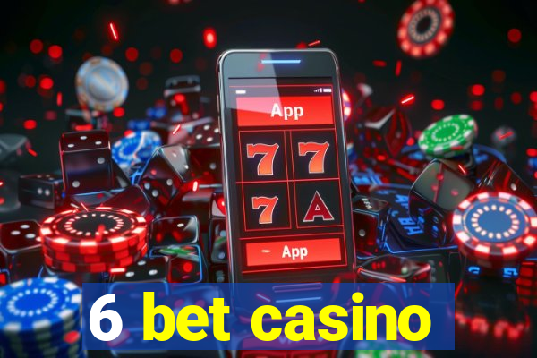 6 bet casino