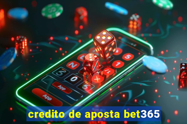 credito de aposta bet365