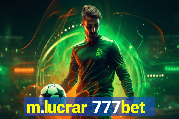 m.lucrar 777bet