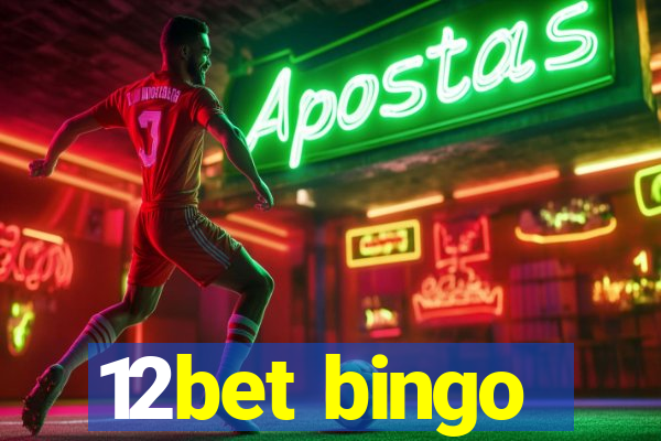 12bet bingo