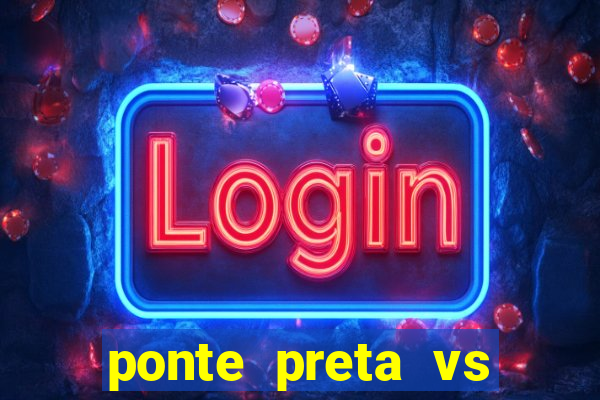 ponte preta vs vila nova