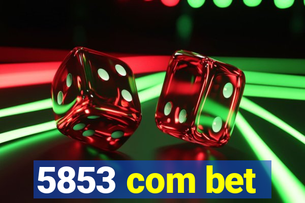 5853 com bet