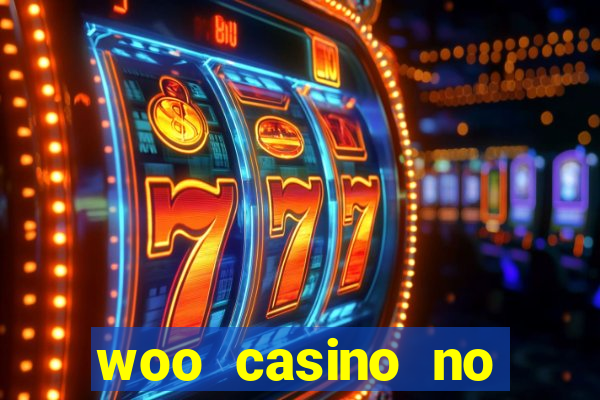 woo casino no deposit bonus 2023