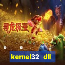 kernel32 dll windows 7 32 bit