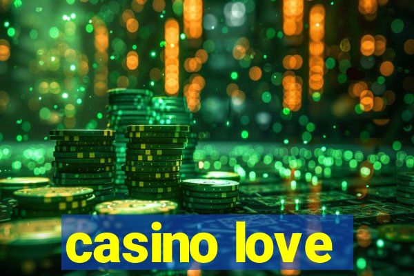 casino love