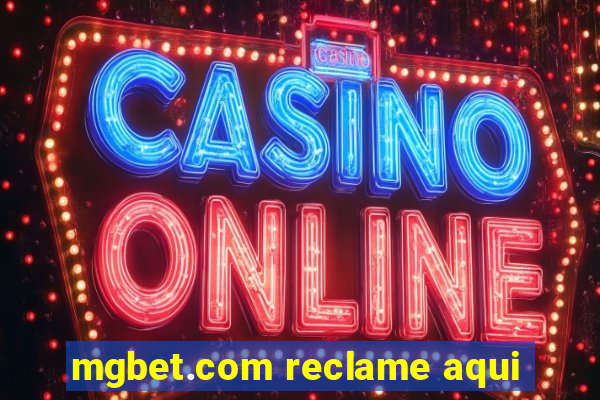 mgbet.com reclame aqui