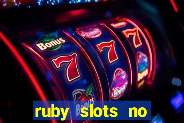 ruby slots no deposit bonus