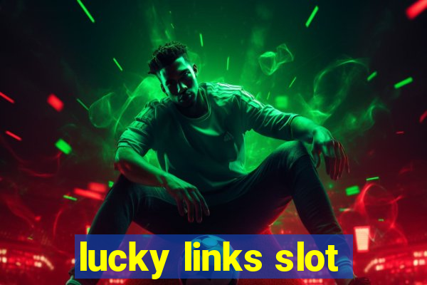 lucky links slot